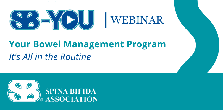 Your Bowel Management Program – It’s All In The Routine! - Spina Bifida ...